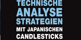 Technische Analyse mit Japanischen Candlesticks